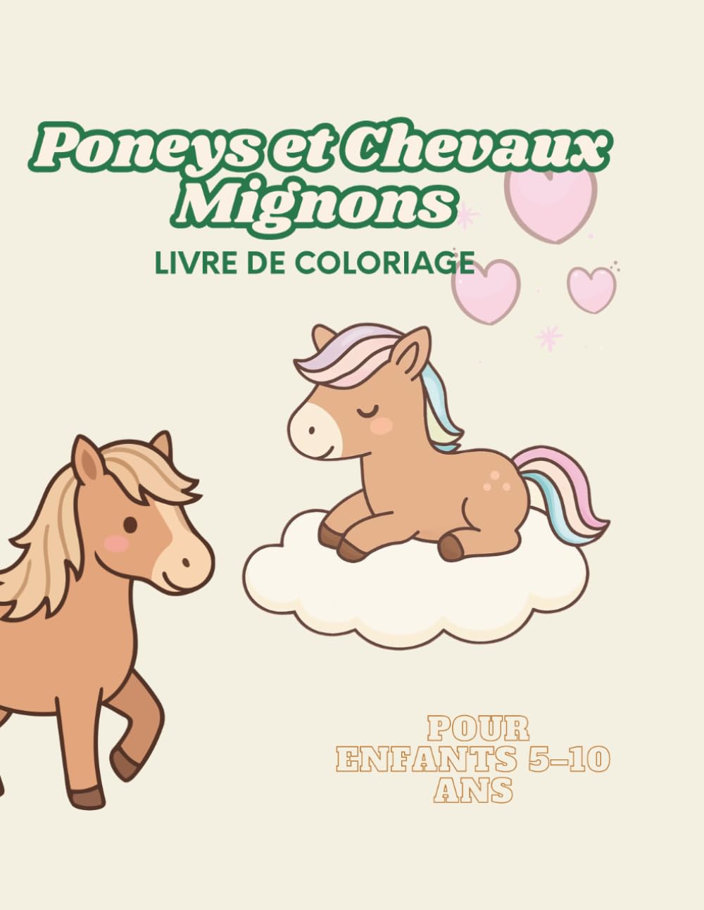 Poneys et Chevaux Mignons- Livre de coloriage: Livre de coloriage pour enfants 5–10 ans │Poneys et Chevaux adorables │ Dessins simples et amusants