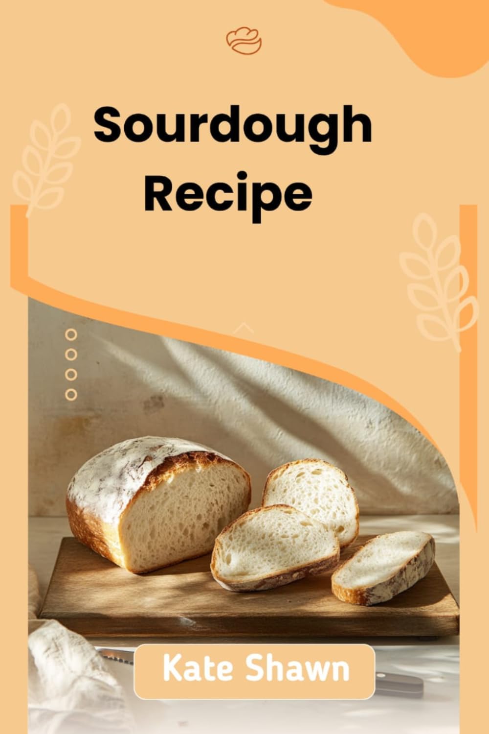 Sourdough Recipe