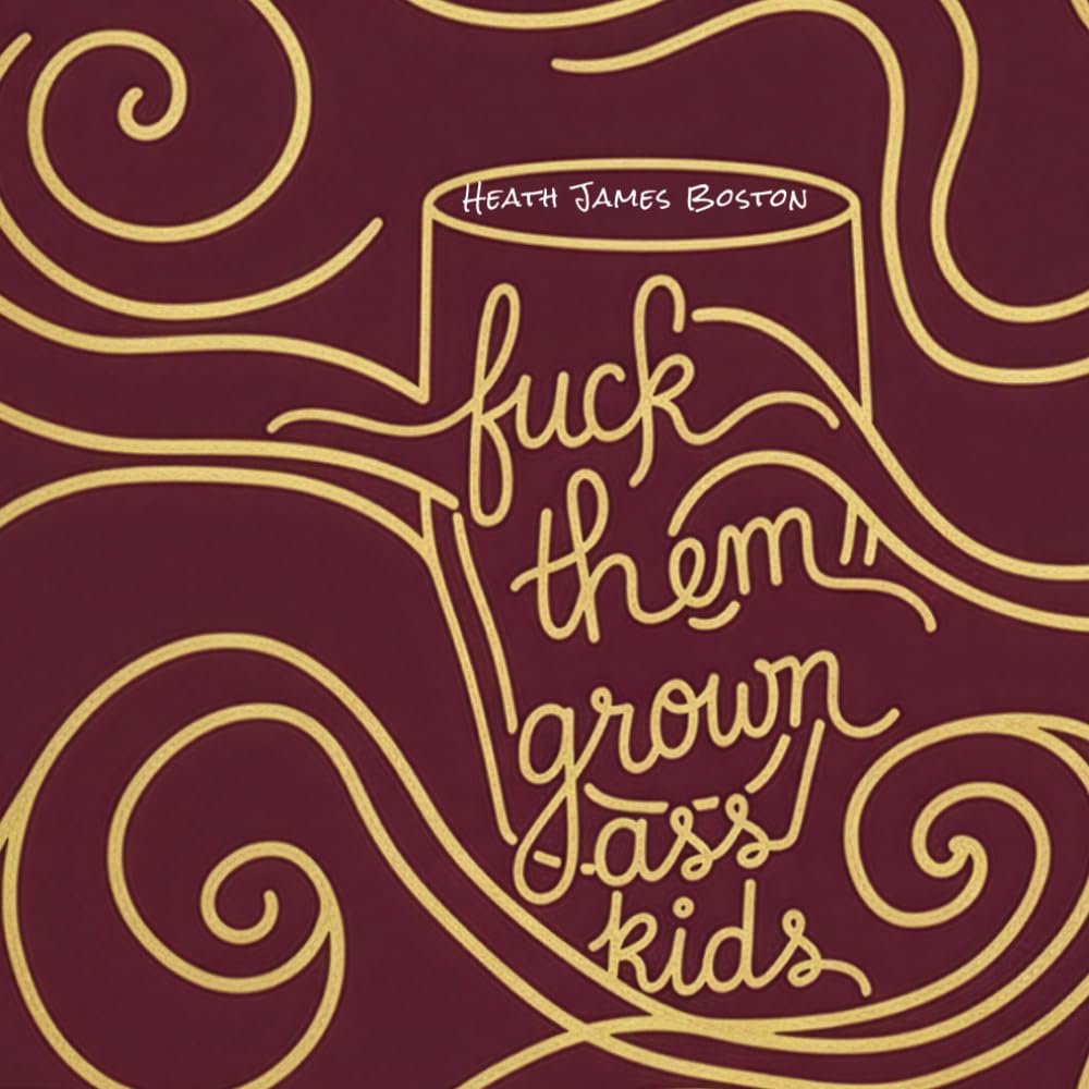 Fuck Them Grown Ass Kids: FTK