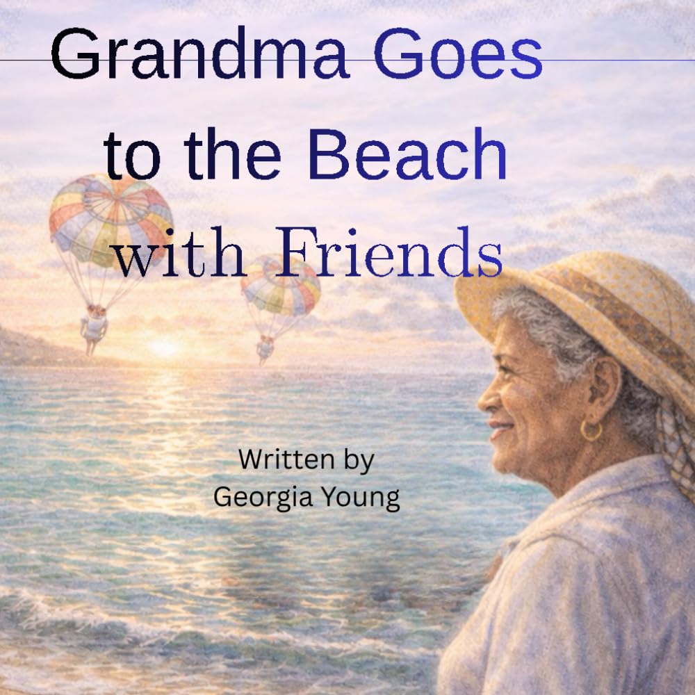 Grandma Goes to the Beach with Friends (Grandma's Surprise)