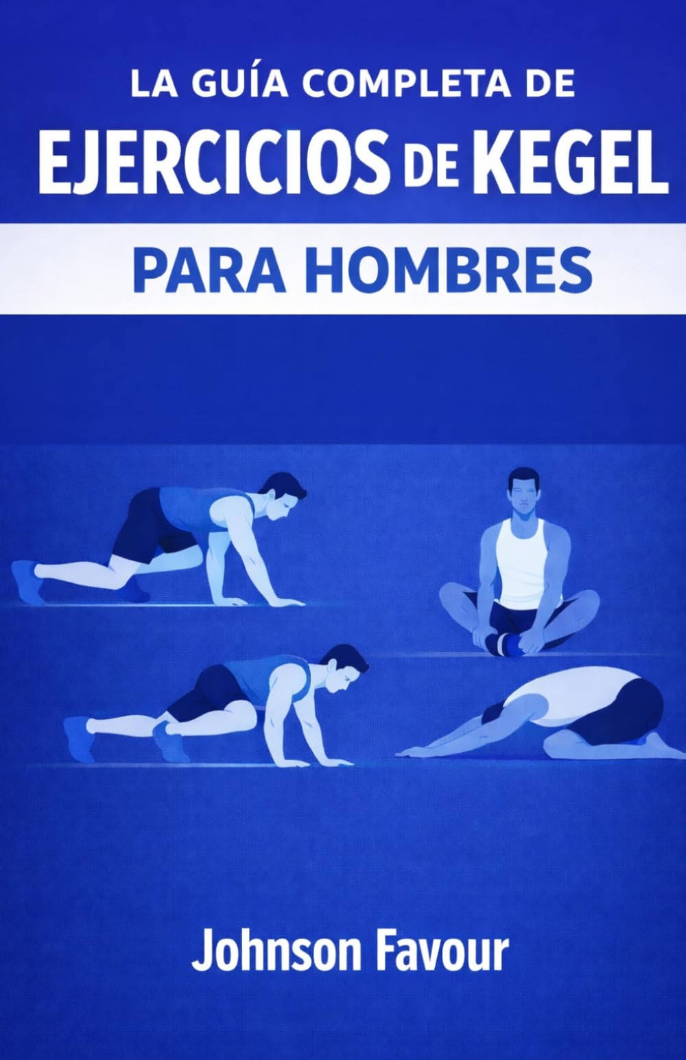 La guía completa de ejercicios de Kegel para hombres