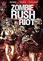 Zombie Rush: Riot Volume 1 0990745929 Book Cover