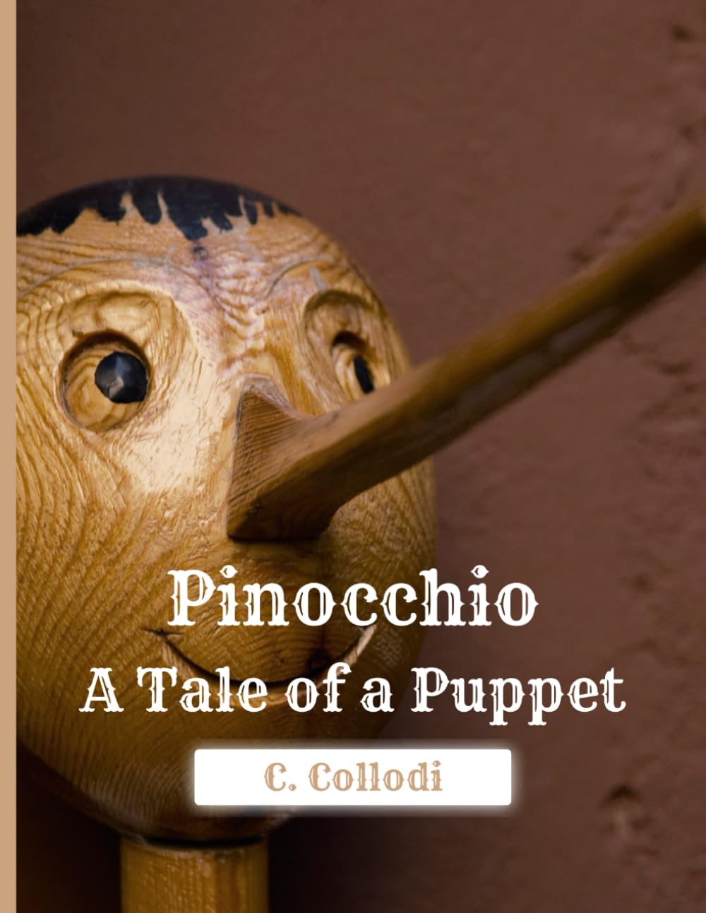 Pinocchio – A Tale of a Puppet (1919 Reprint Edition): A Restored Classic Presented in a Large 8.5x11 Easy-to-Read Format for Young Readers