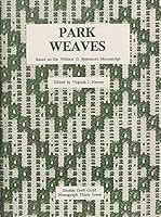 Park Weaves Based on Dr. William G. Bateman's Manuscript B002JMMK0U Book Cover