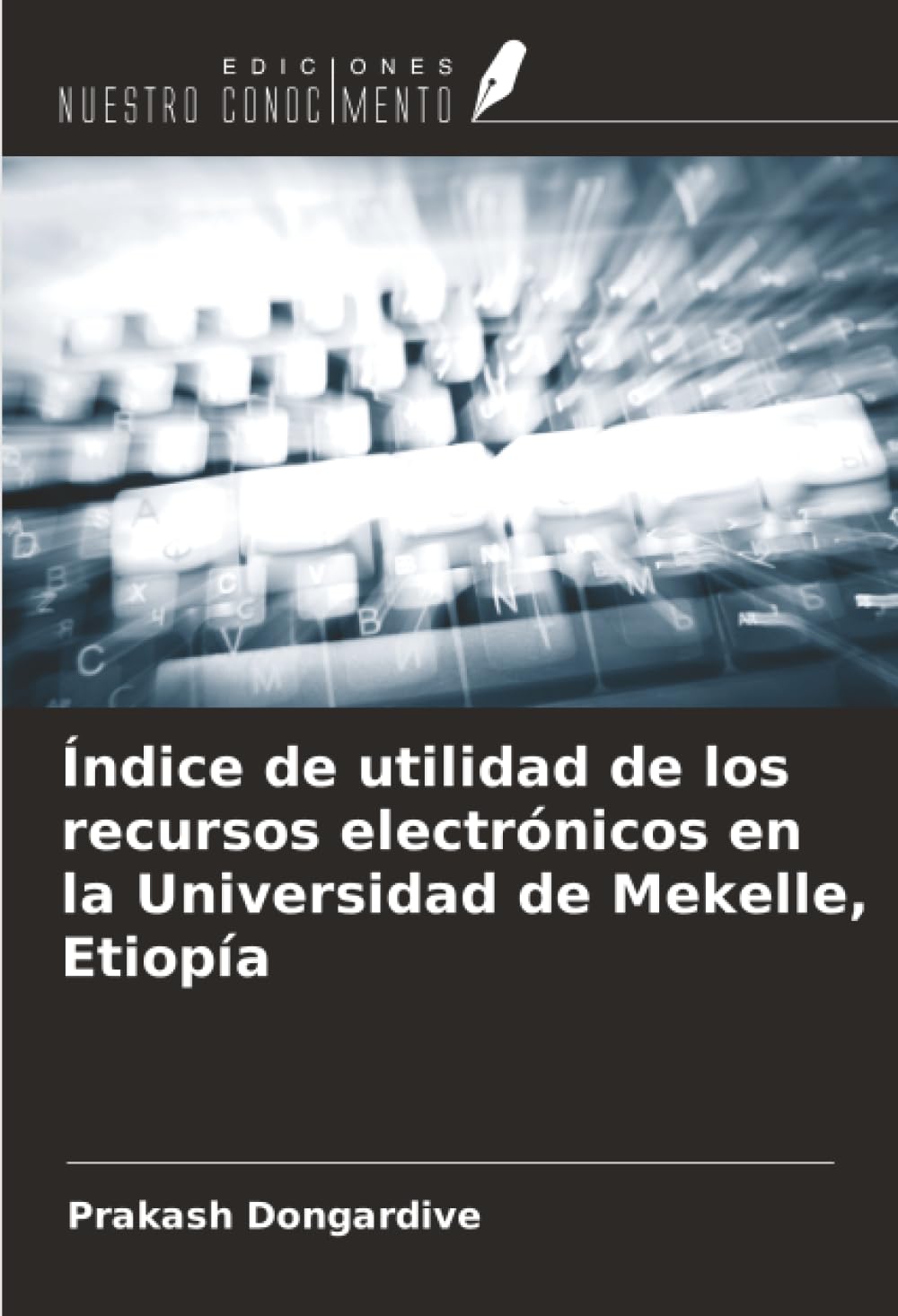 Índice de utilidad de los recursos electrónicos en la Universidad de Mekelle, Etiopía