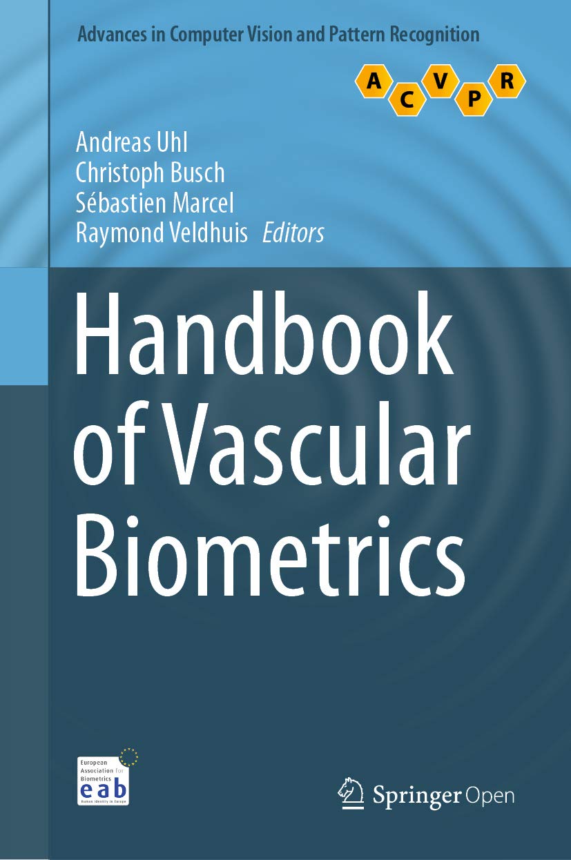 Handbook of Vascular Biometrics (Advances in Computer Vision and Pattern Recognition)
