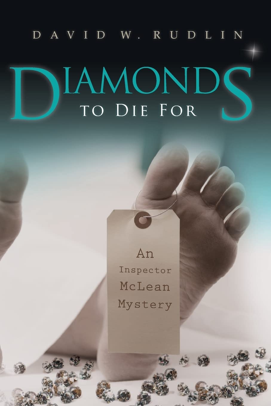 Diamonds to Die For: An Inspector McLean Mystery: Volume 1