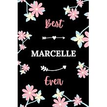 Best MARCELLE ever Pretty Notebook MARCELLE women - 6x9 lined pages - girl appreciation gift for MARCELLE personalized name with Flowers