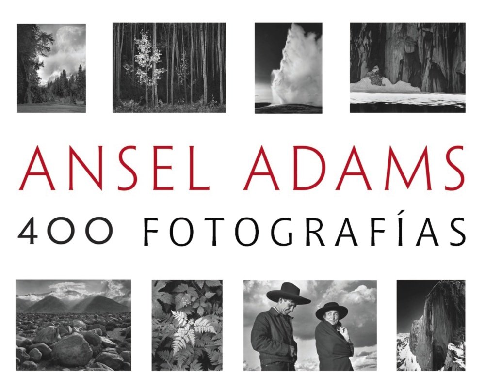 Ansel Adams: 400 Fotografías (PHOTOCLUB)