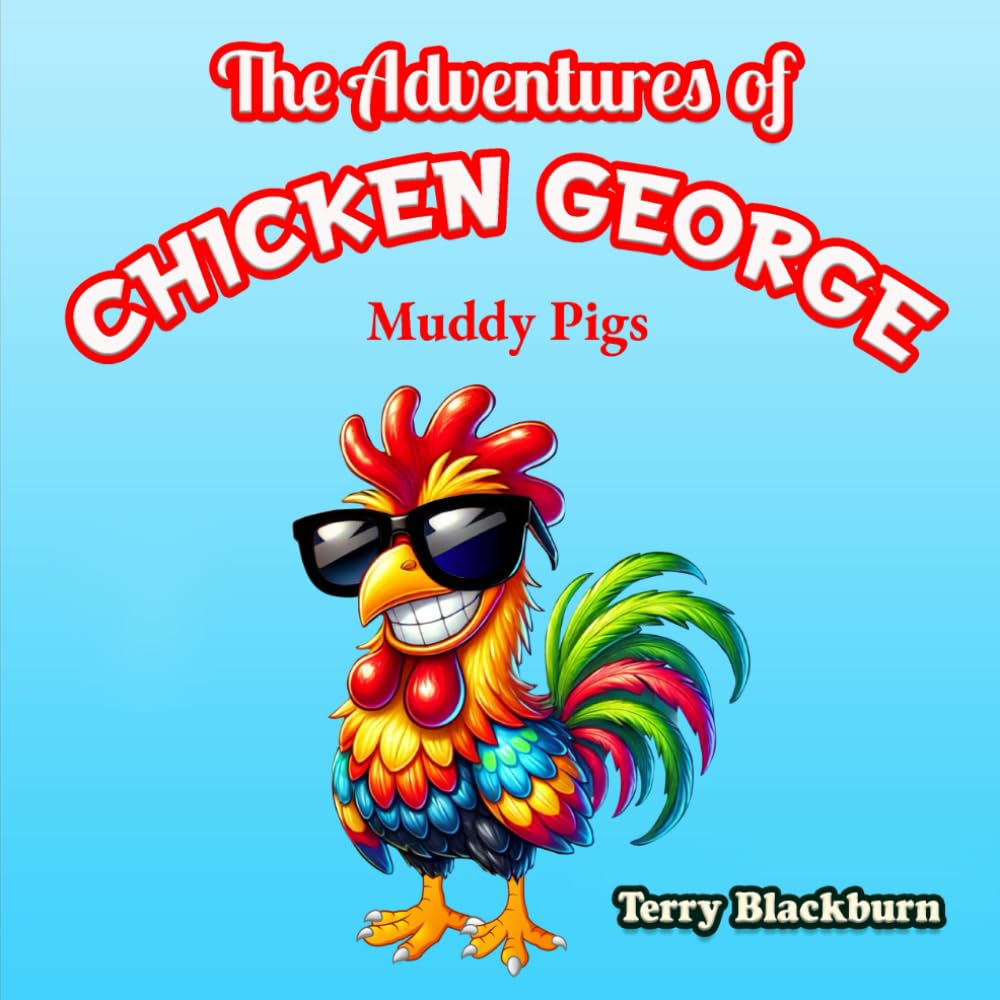 The Adventures of Chicken George: Episode 1 - Muddy Pigs