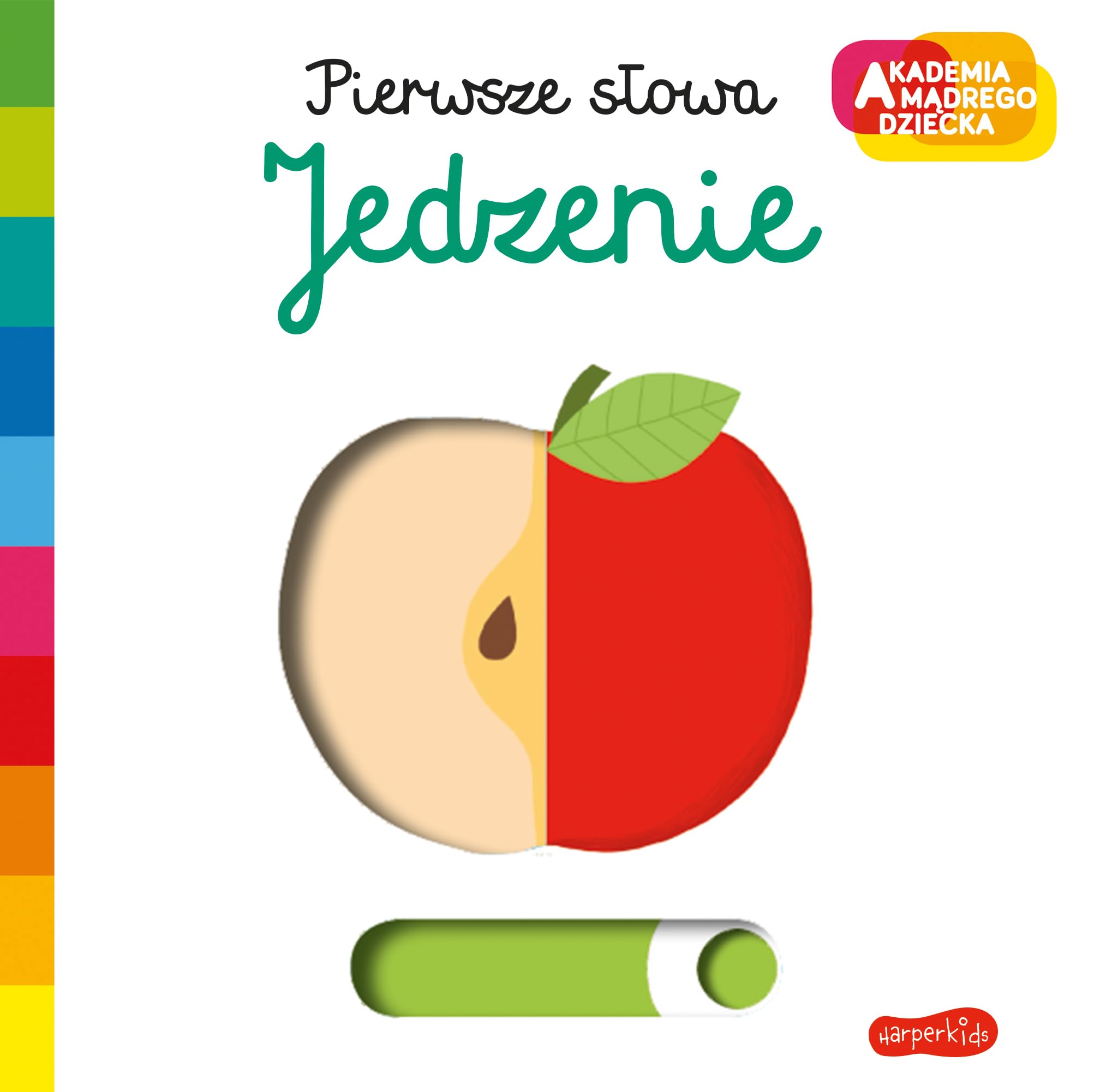 Pierwsze słowa Jedzenie (AKADEMIA MĄDREGO DZIECKA)