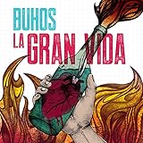 La Gran Vida [Explicit]