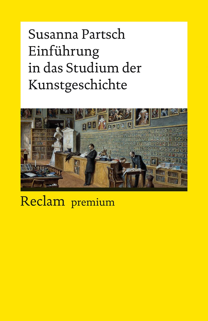 Einführung in das Studium der Kunstgeschichte: Partsch, Susanna - Textsammlung; Analyse; Erläuterungen; - 14302