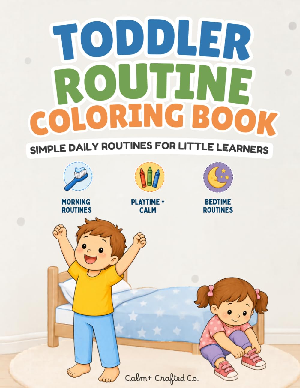 Toddler Routine Coloring Book: Simple Daily Routines for Little Learners