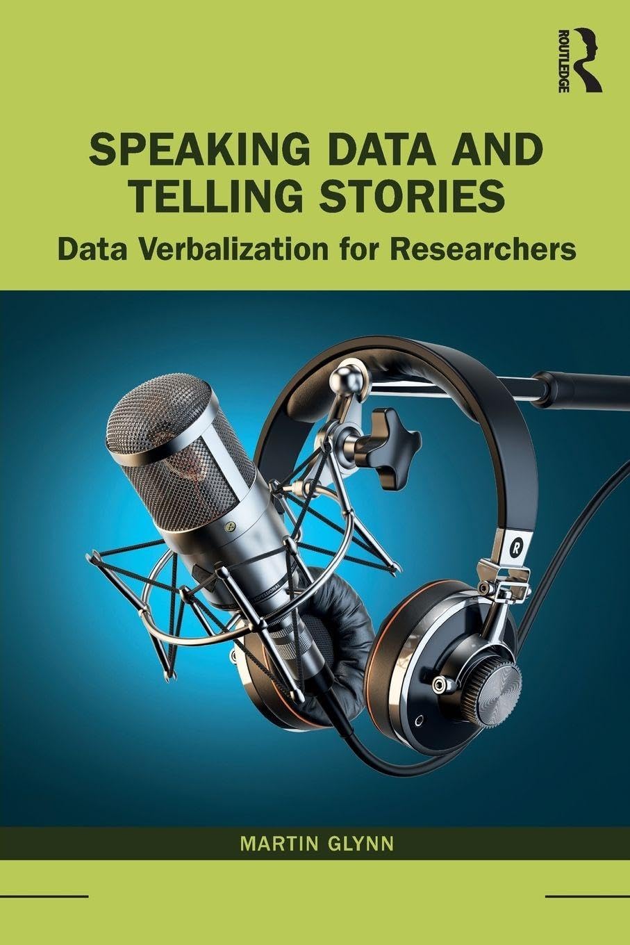 Buy Speaking Data and Telling Stories: Data Verbalization for Researchers — BookShops.in
