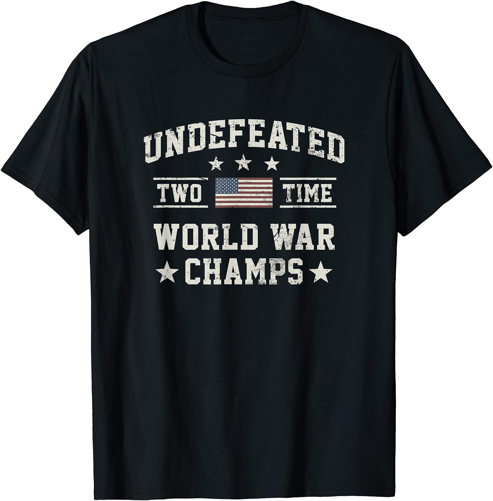 USA Undefeated Two Time World War Champs T-Shirt
