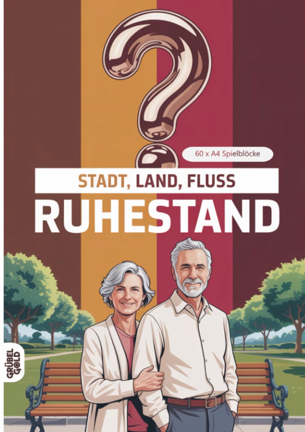 Stadt, Land, Fluss, Ruhestand: 60 Spielblöcke A4 - Geschenk für Rentner - Quiz | Spiel Rente