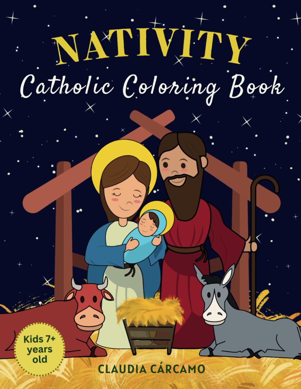 Nativity Coloring Book for Kids: Catholic Christmas Coloring Book with Big Jesus Bible Story Pictures and Fun Christmas Activities, Prayers and Bible ... Nativity Story (Discover the Catholic Faith)