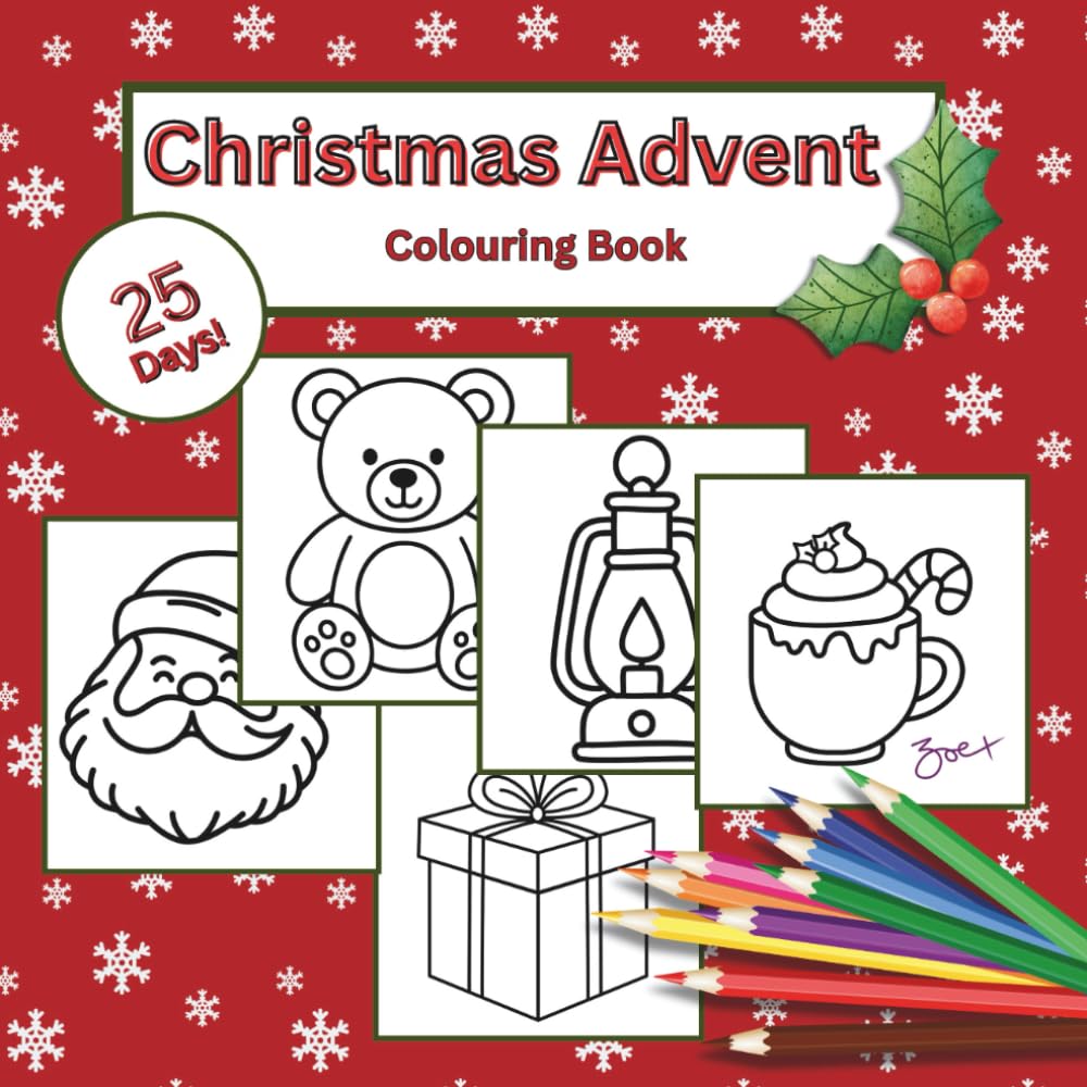 Young Child's Christmas Advent Colouring Book: 25 Easy Christmas Advent Pages to Colour in!