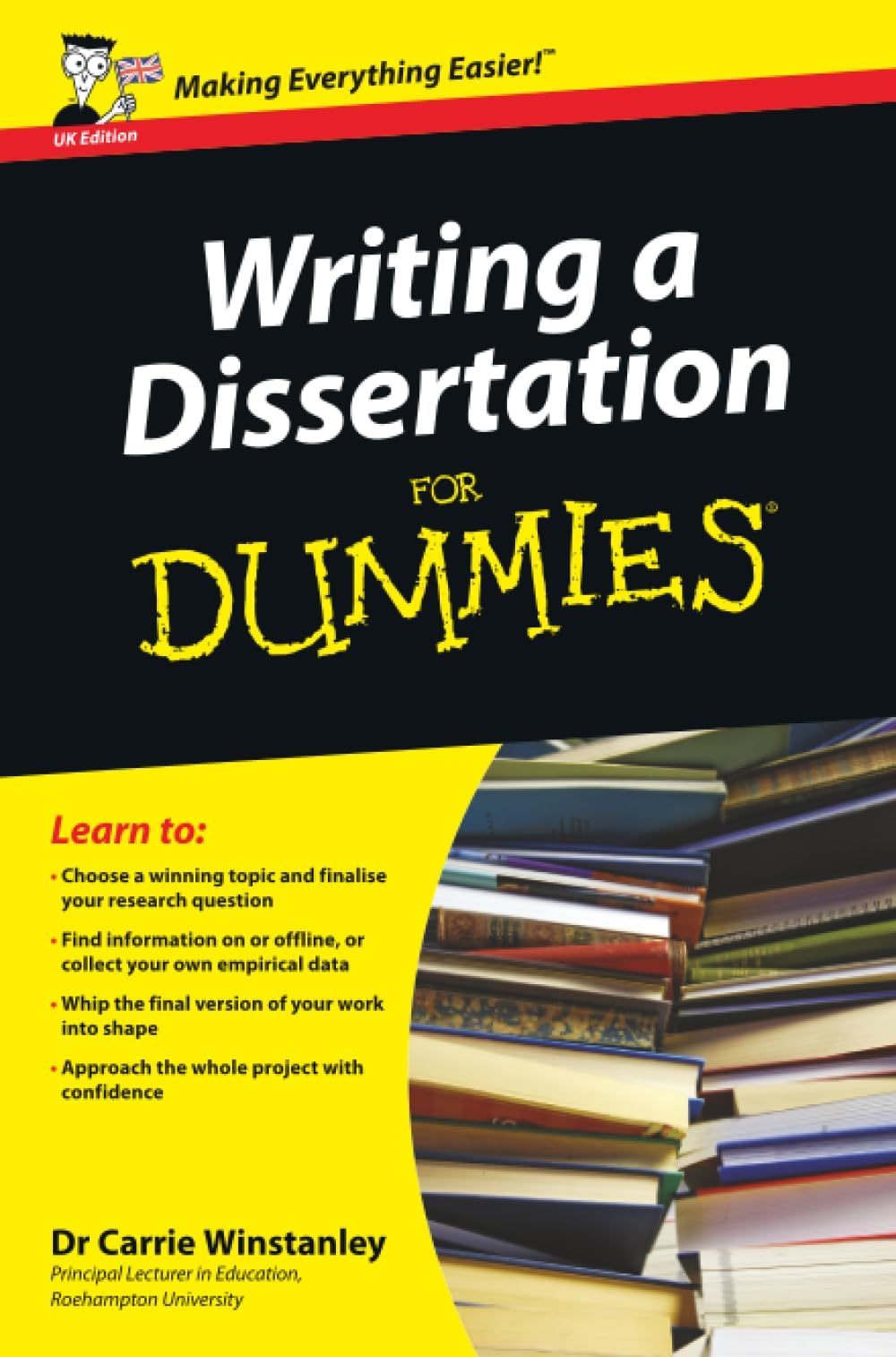 Writing a Dissertation For Dummies - UK Edition