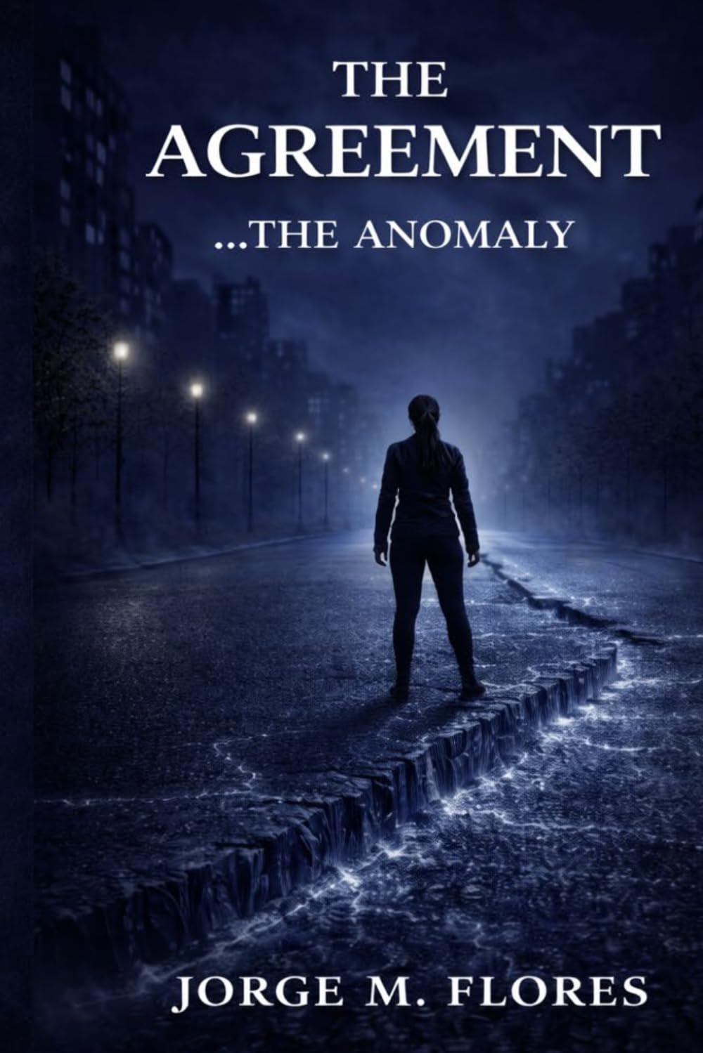 THE AGREEMENT: Book One: The Anomaly – A Political Conspiracy Thriller