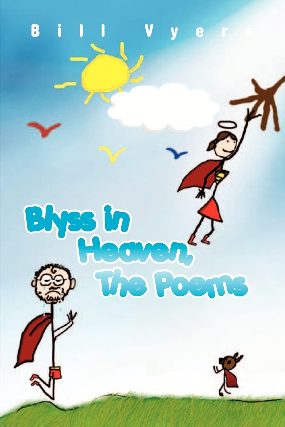 Blyss in Heaven, The Poems