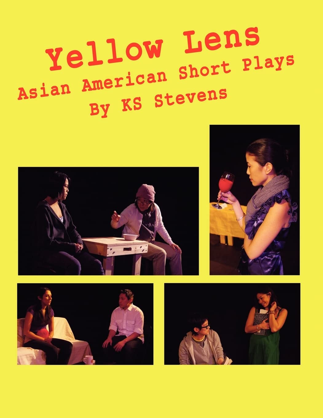 Yellow Lens: Asian American Short Plays: Asian American Short Plays: Volume 1