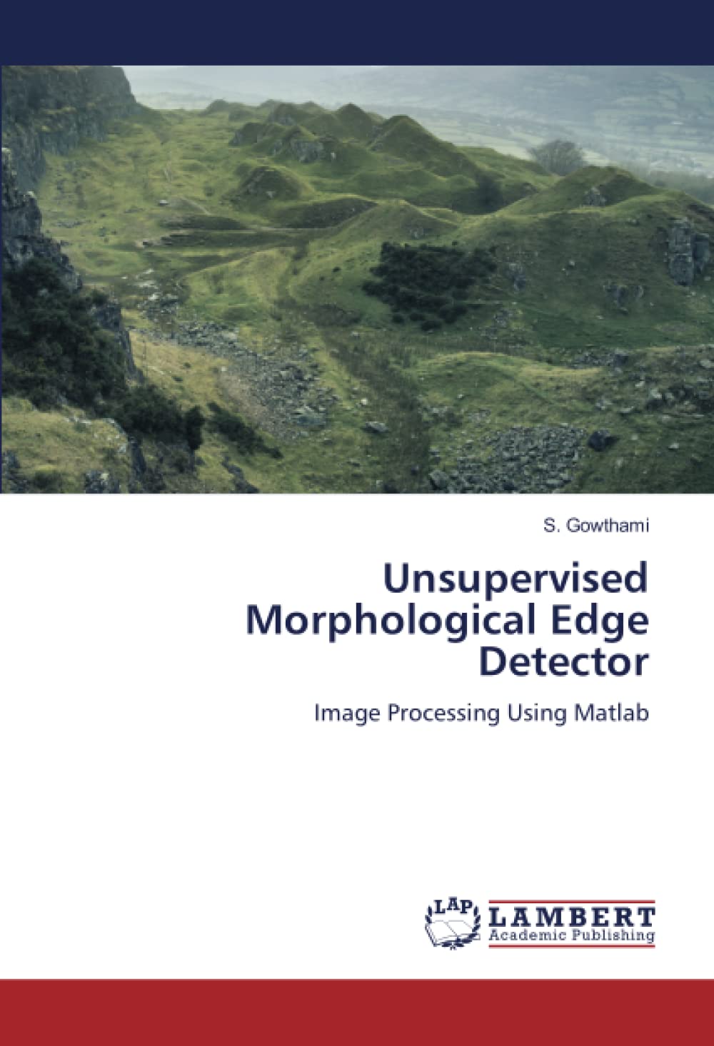 Unsupervised Morphological Edge Detector: Image Processing Using Matlab ...