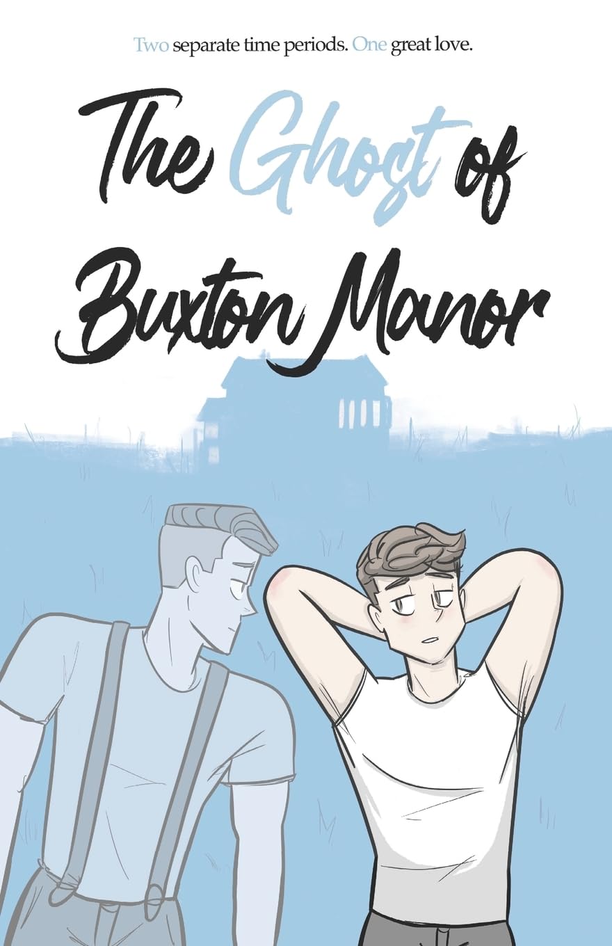 The Ghost of Buxton Manor: 1