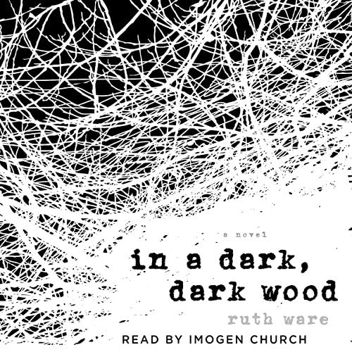 Page de couverture de In a Dark, Dark Wood Audiobook by Ruth Ware