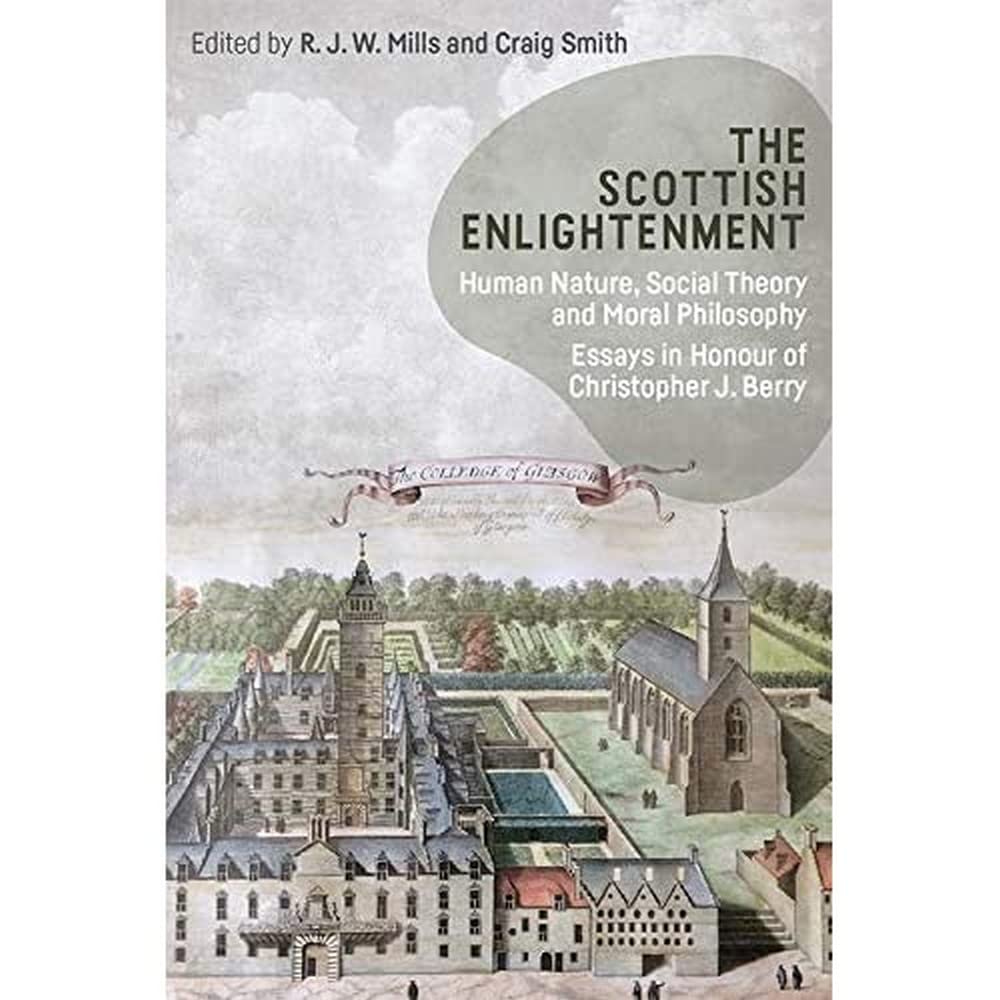 The Scottish Enlightenment: Human Nature, Socia. Mills, Smith Paperback**