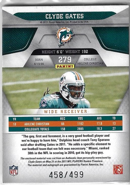 Clyde Gates Autographed & Serial Numbered #458/499 Dual RelicFreshman Rookie Patch Auto Jersey Relic Memorabilia Collectible Football Card - 2011 Panini Certified Football Card #279 (Dolphins)
