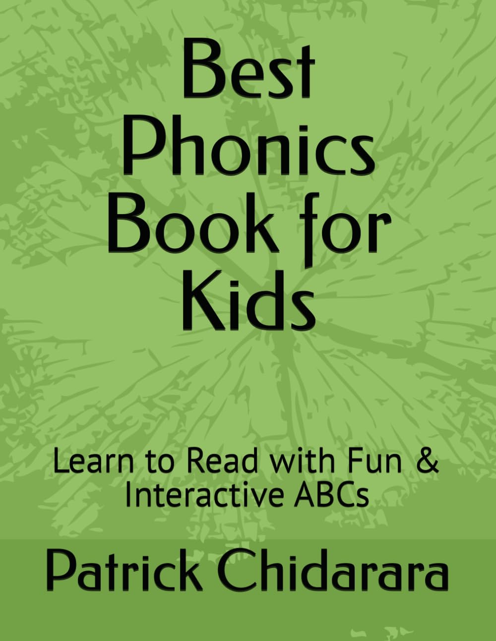 Best Phonics Book for Kids: Learn to Read with Fun & Interactive ABCs