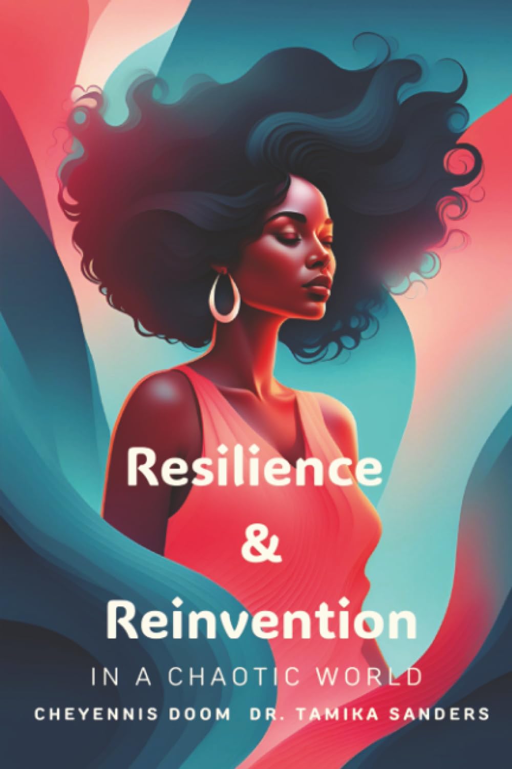Resilience & Reinvention In a Chaotic World