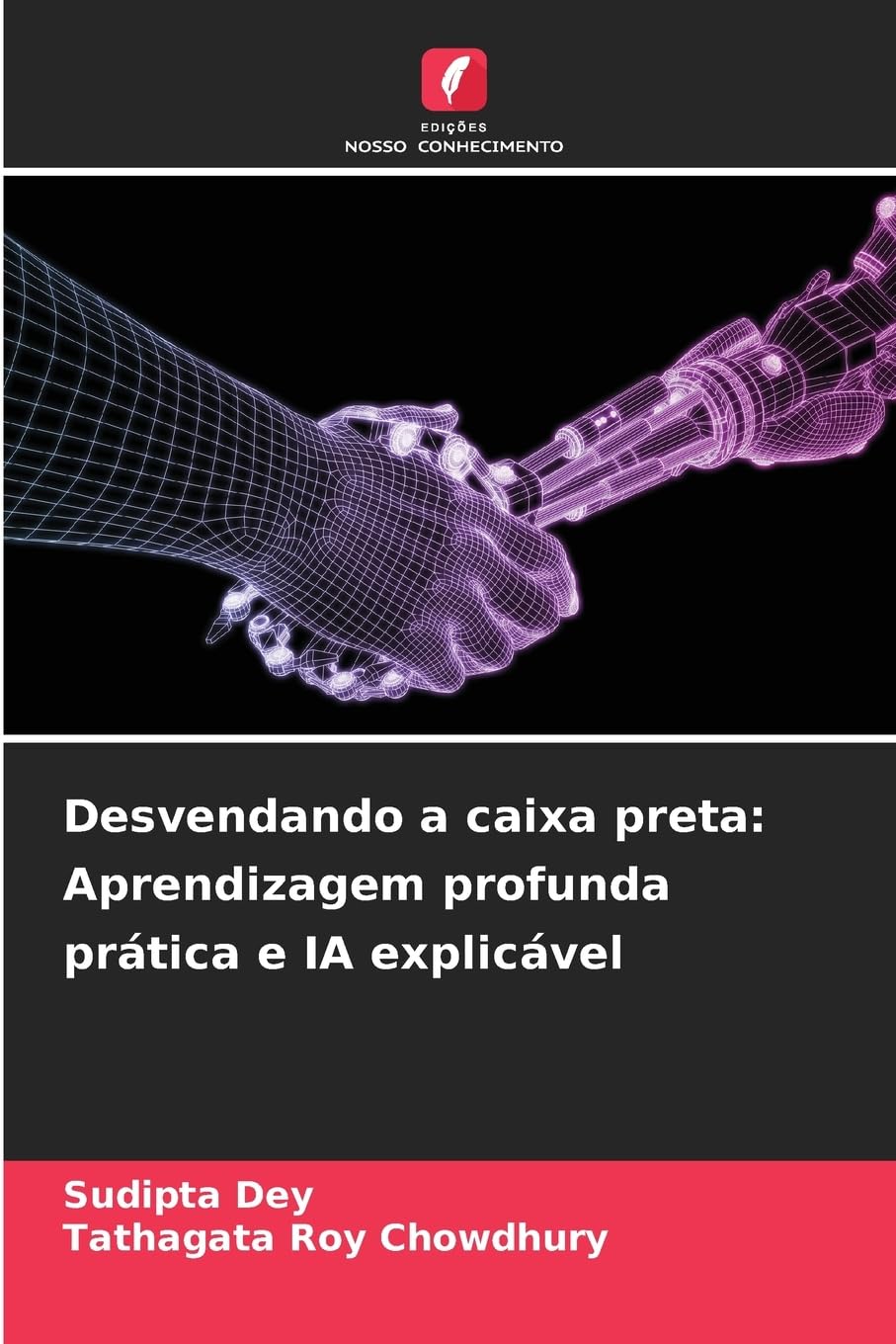Desvendando a caixa preta: Aprendizagem profunda prática e IA explicável