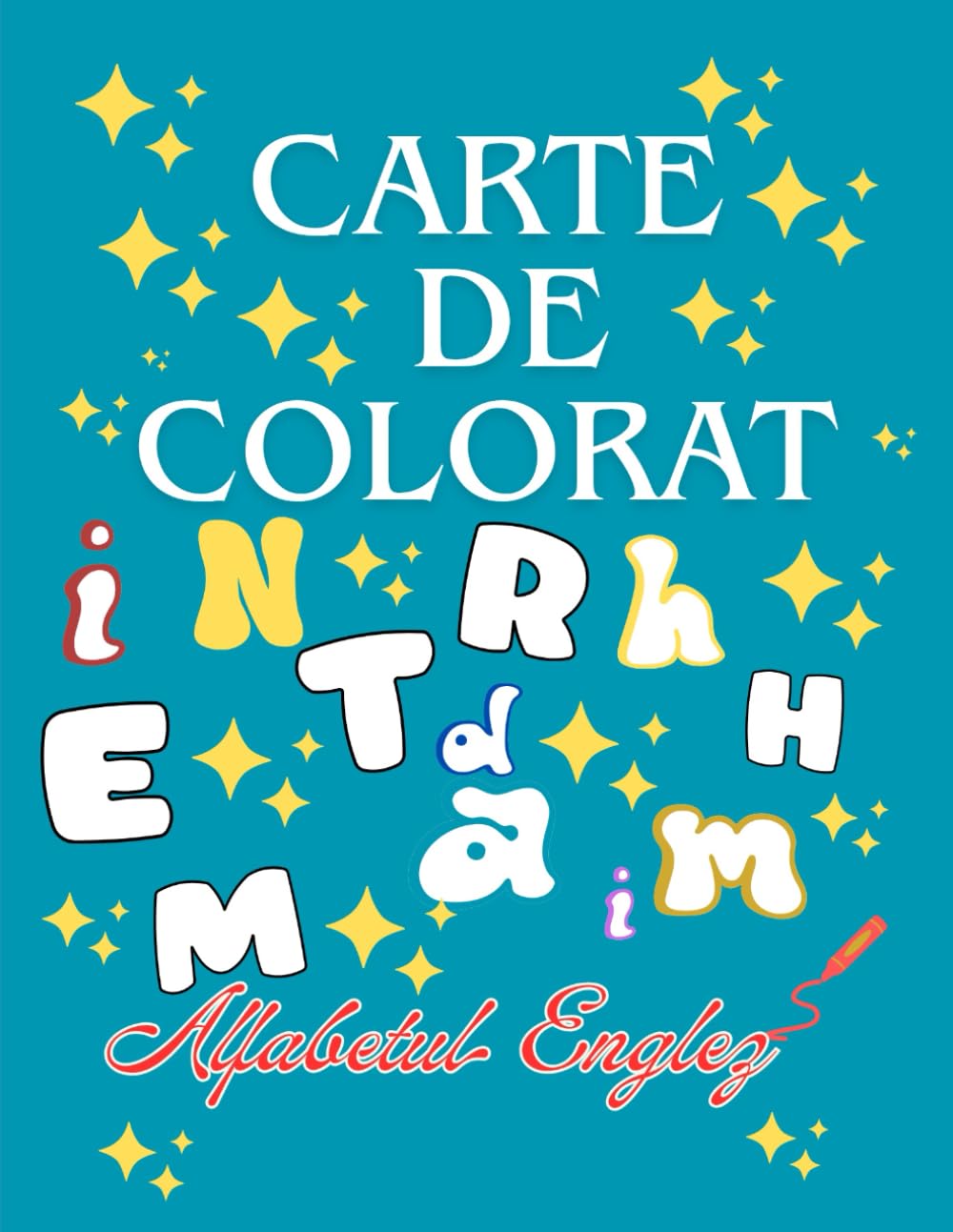 Carte de Colorat pentru Copii – Alfabetul Englez | Activitati Educative cu Litere, Invatarea ABC-ului, Pagini de Colorat pentru Prescolari: Activitati ... pentru copii cu literele alfabetului englez