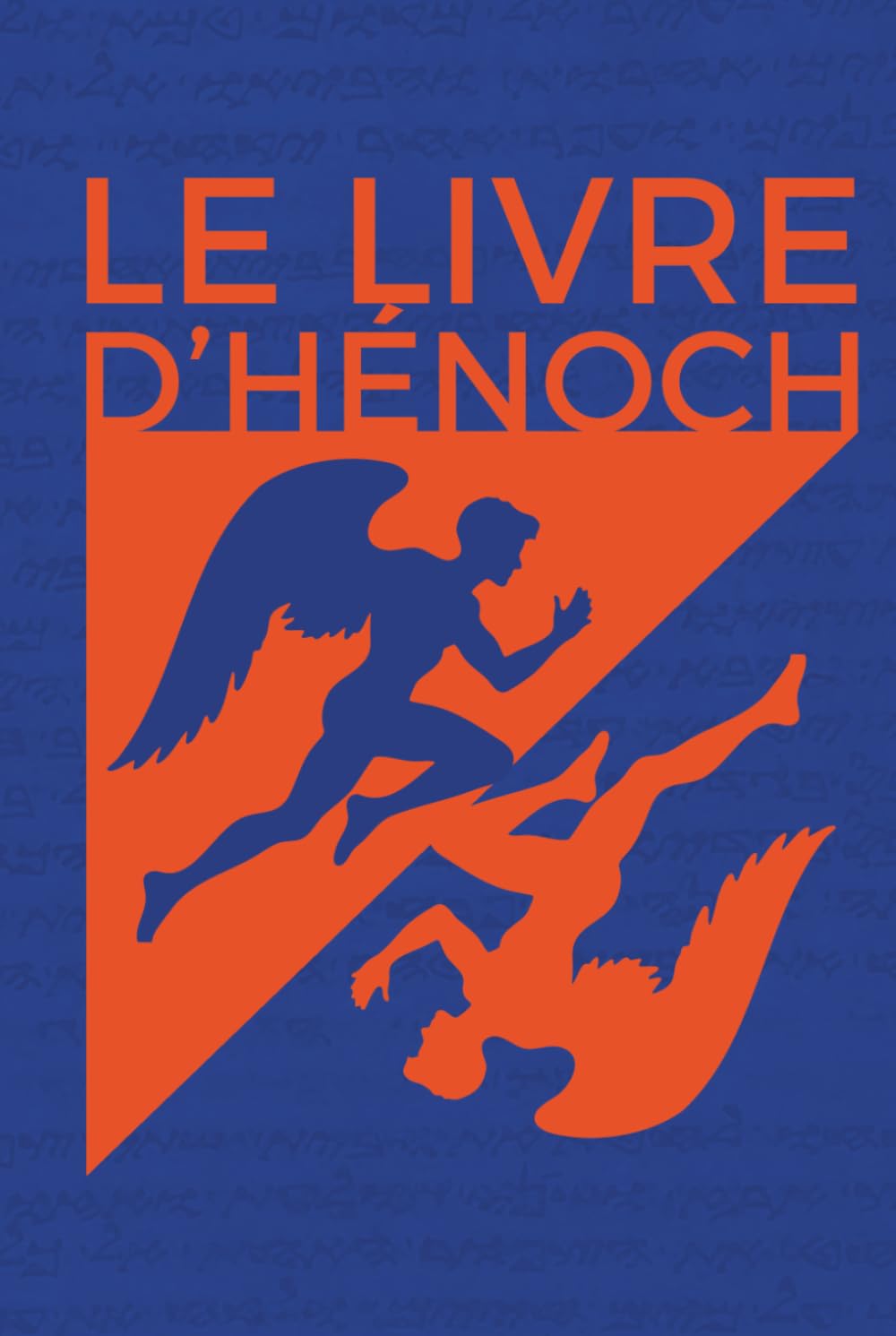 Le Livre d'Hénoch - Le texte apocryphe que les siècles n'ont pas pu taire: Édition intégrale enrichie de 150 fiches pratiques