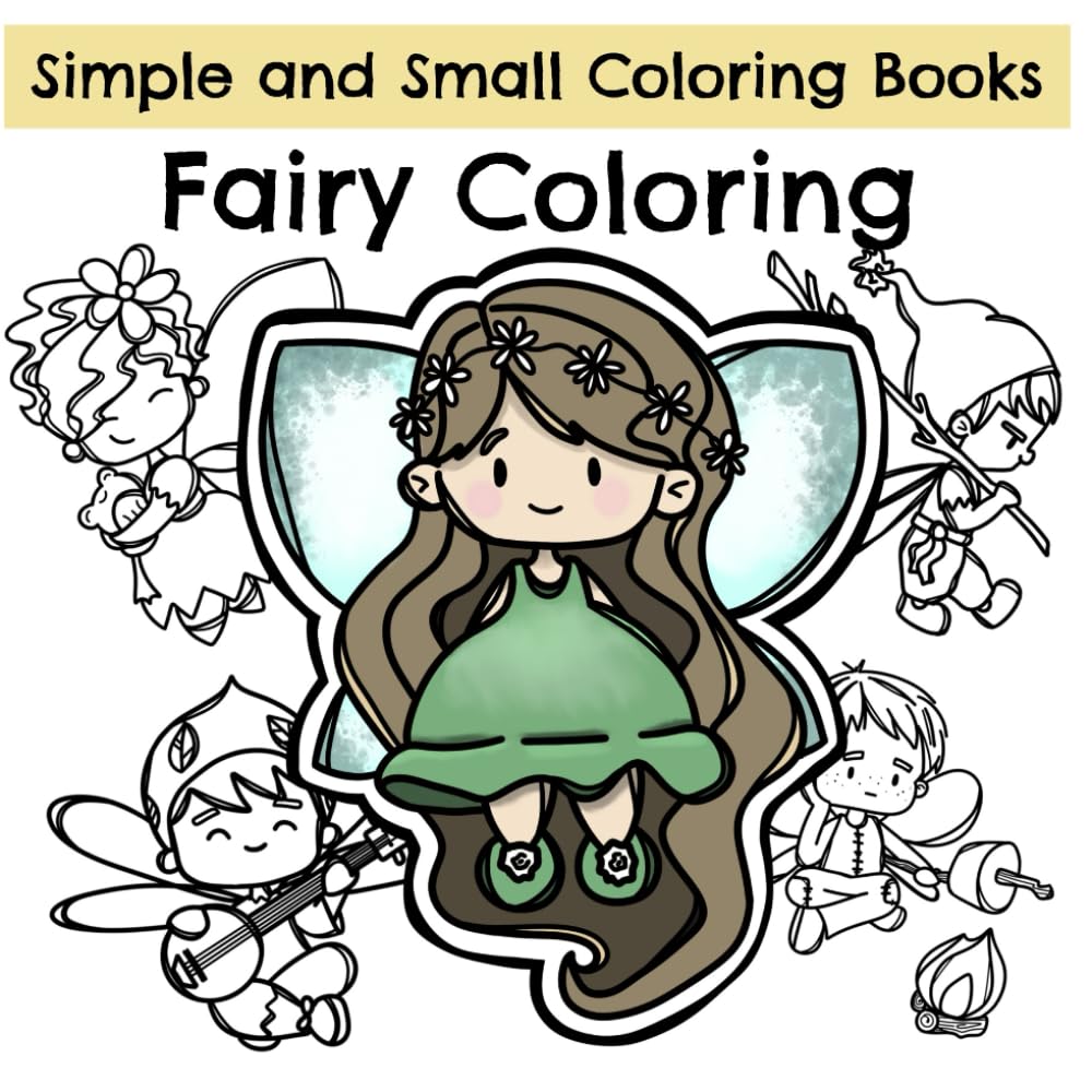 Fairy Coloring:: A Simple and Small Coloring Book For Kids, Teens, and Adults