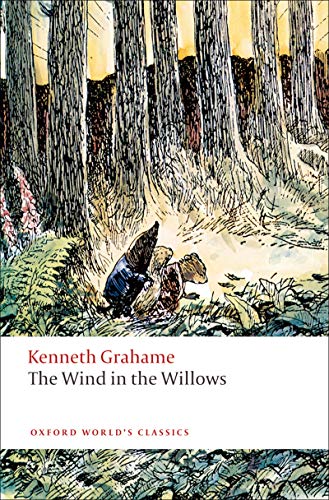 The Wind In The Willows Oxford World S Classics Kindle Edition By Grahame Kenneth Peter Hunt Literature Fiction Kindle Ebooks Amazon Com