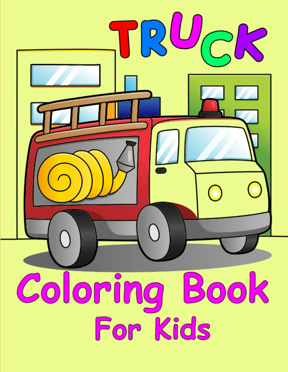 All Kinds Trucks Coloring Book for Kids: Trucks Coloring Book, kids colouring book with trucks