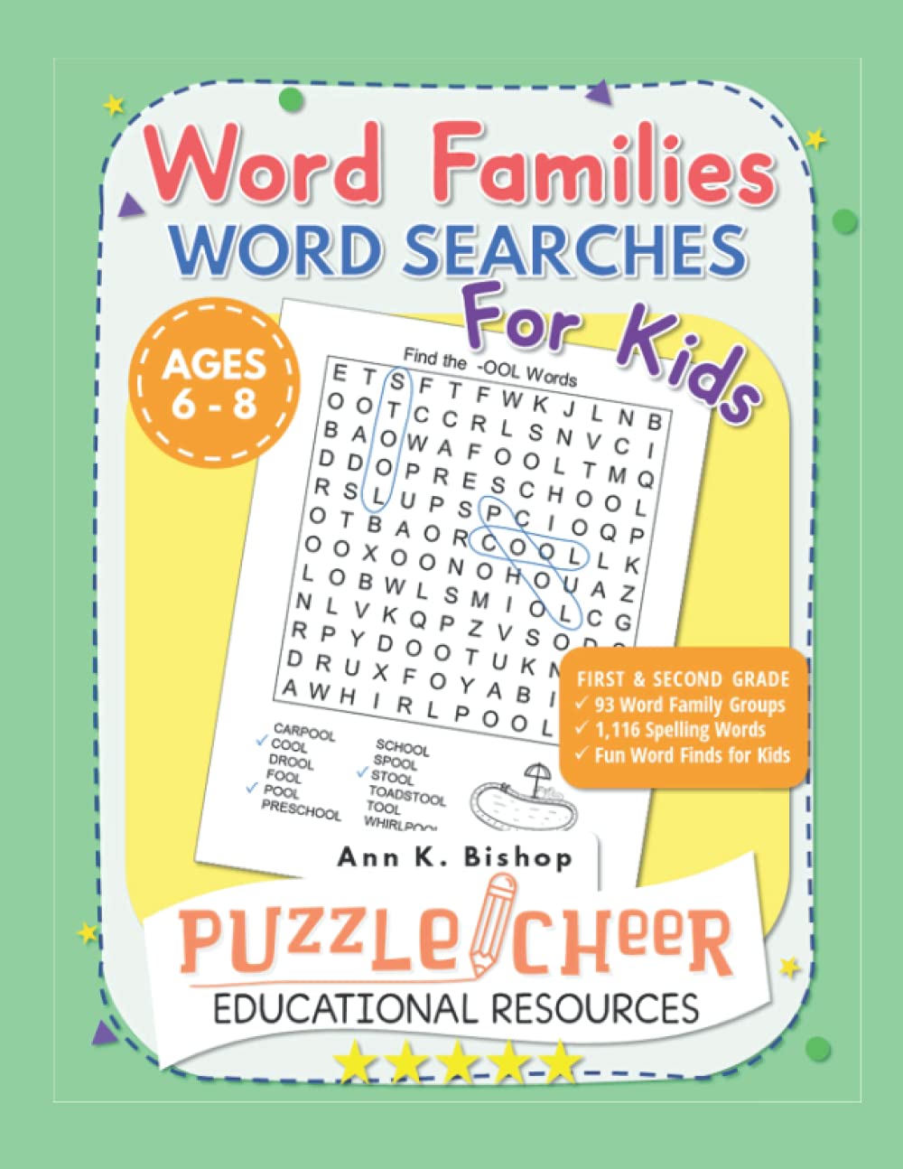 Word Families Word Searches for Kids Ages 6 - 8: First Grade and Second Grade Word Family Groups Workbook | Learn 93 Word Family Groups | 1116 Spelling Words | Word Finds for Kids