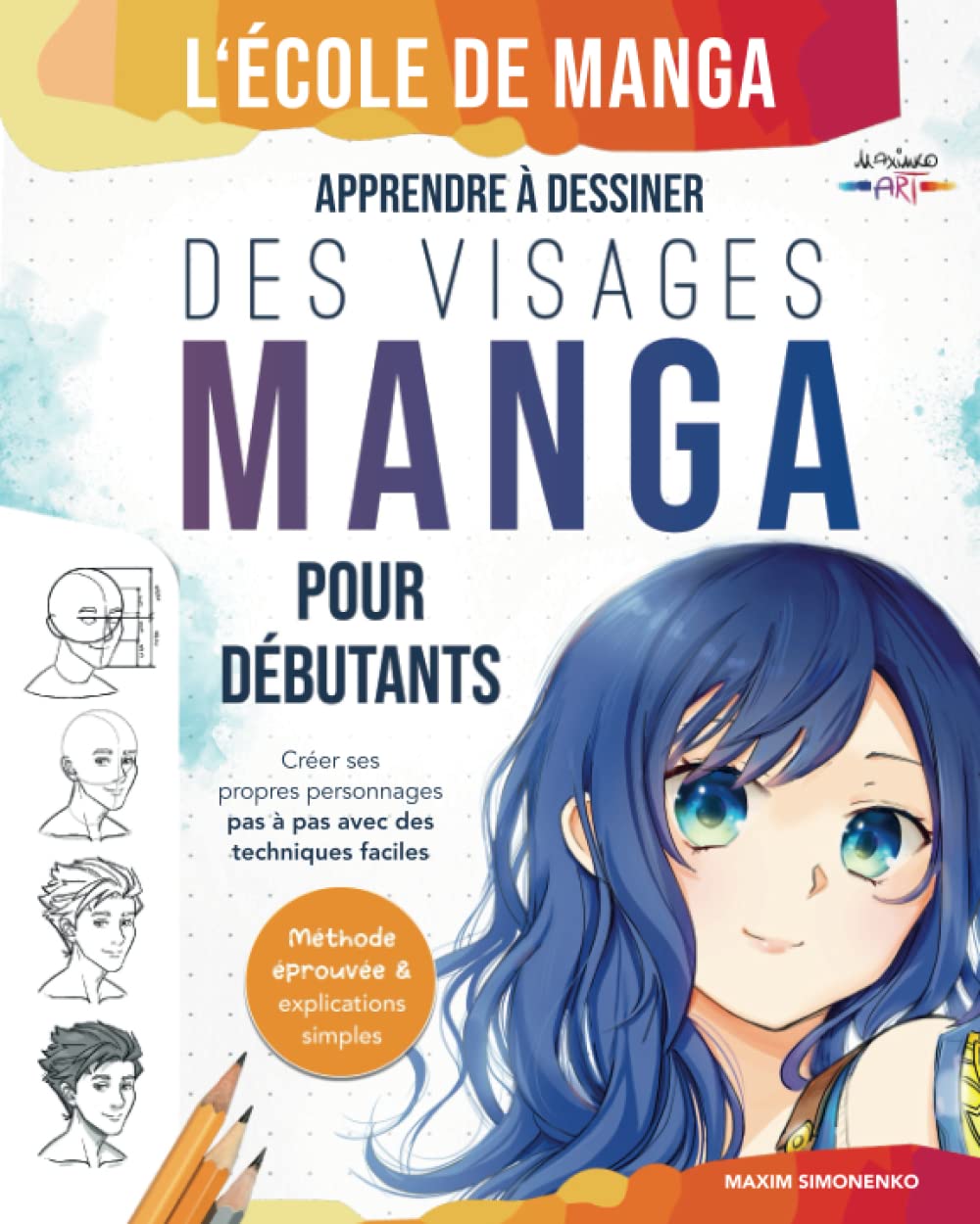 Buy L'école de Manga: Apprendre à dessiner des visages manga pour ...