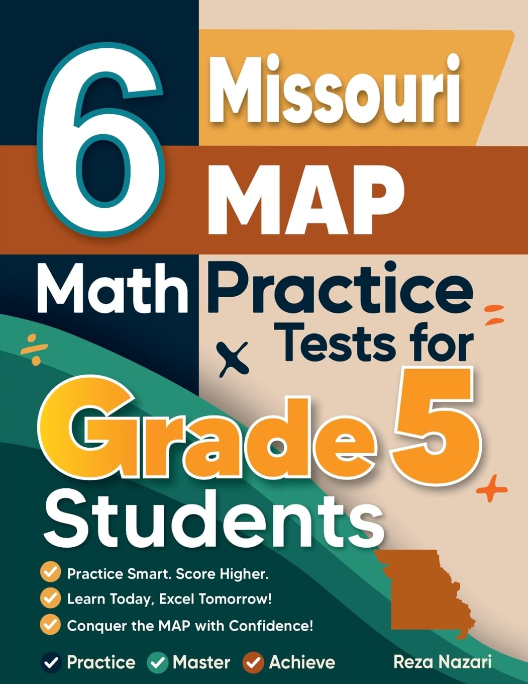 6 Missouri MAP Grade 5 Math Practice Tests: A Complete Guide to Building Math Mastery and Excelling on the Missouri MAP Test