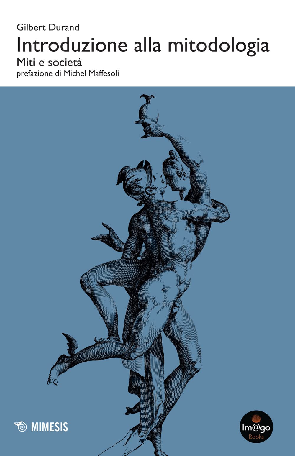 Introduzione Alla Mitodologia. Miti E Società - 4