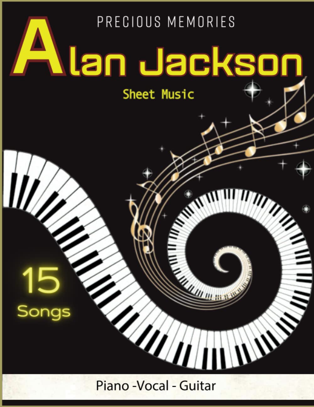 Alan Jackson Precious Memories Sheet Music: Collection Of 15 Songs For Piano, Vocal, Guitar