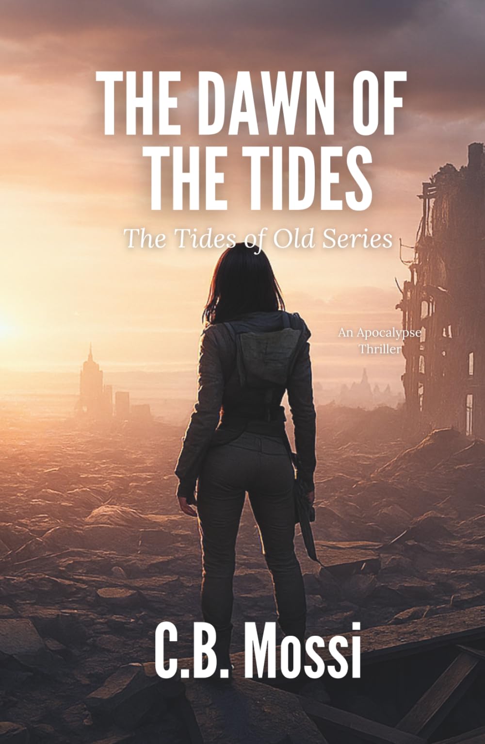 The Dawn of The Tides: The Tides of Old Series - Book 1