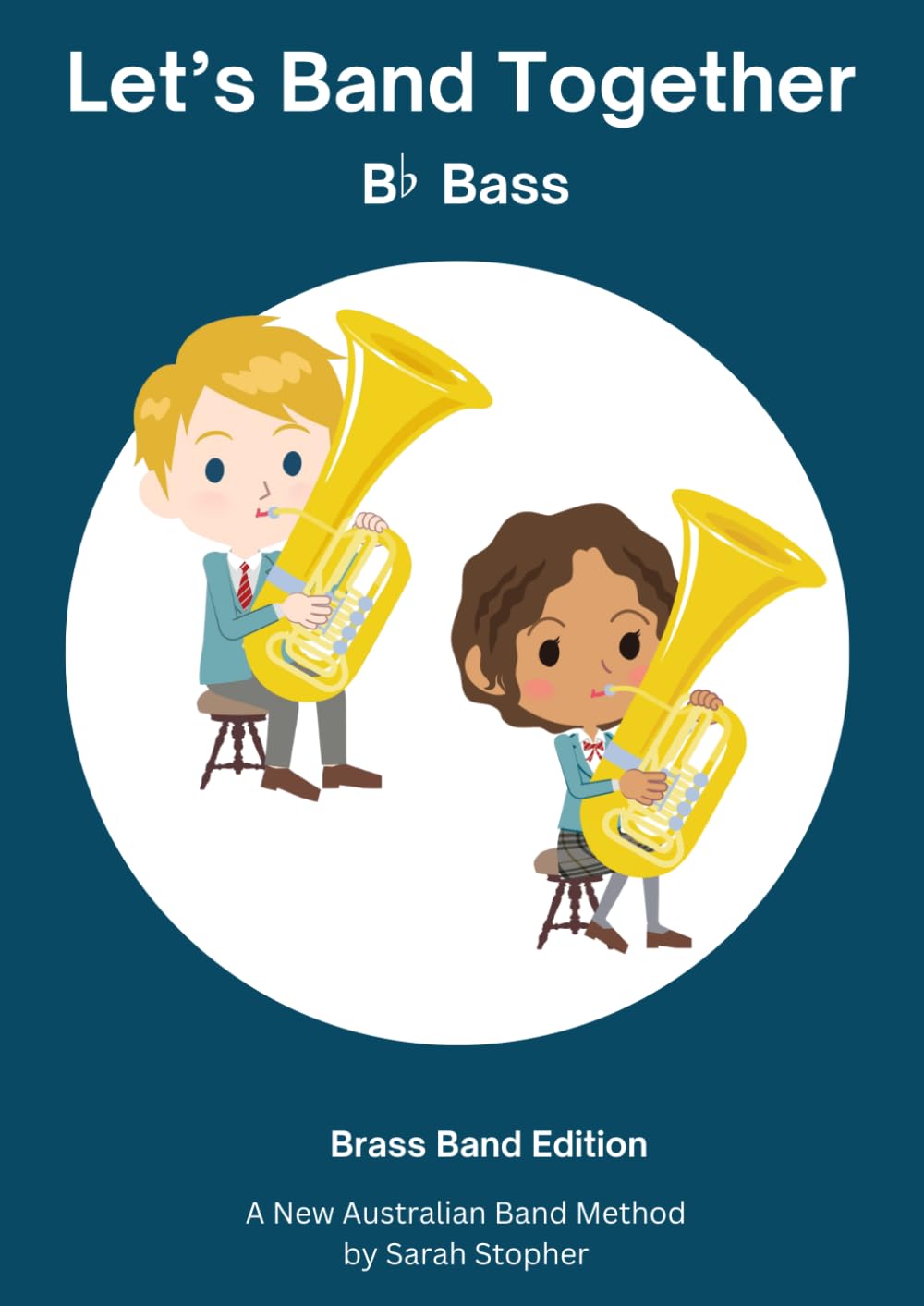 Let's Band Together - B flat Tuba: Brass Band Edition (Let's Band Together - Brass Band Edition)