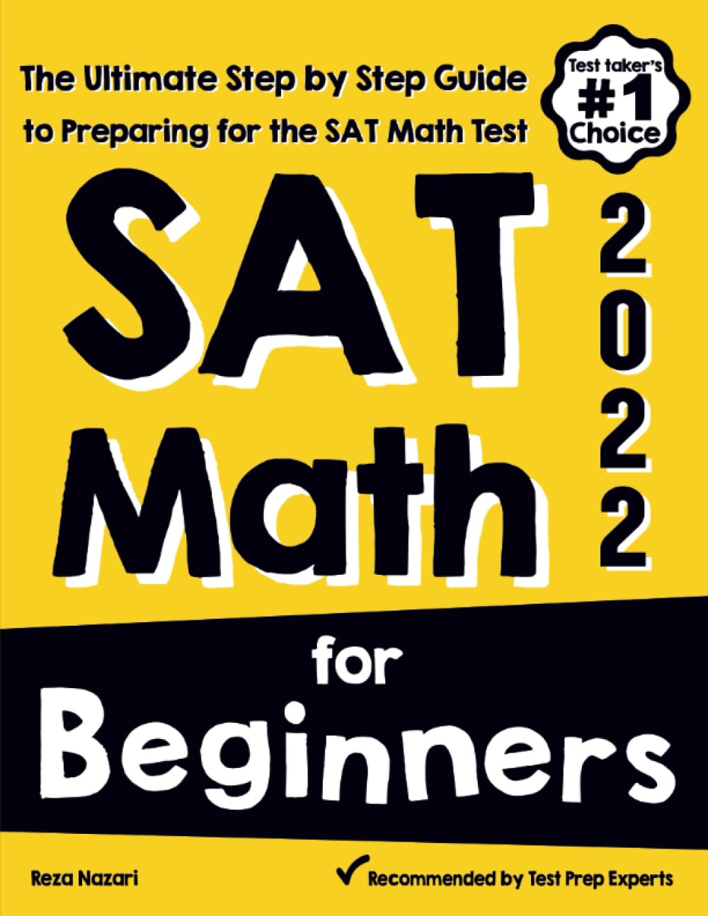 Effortless Math Education SAT for Beginners: The Ultimate Step by Step Guide to Preparing for the SAT Test