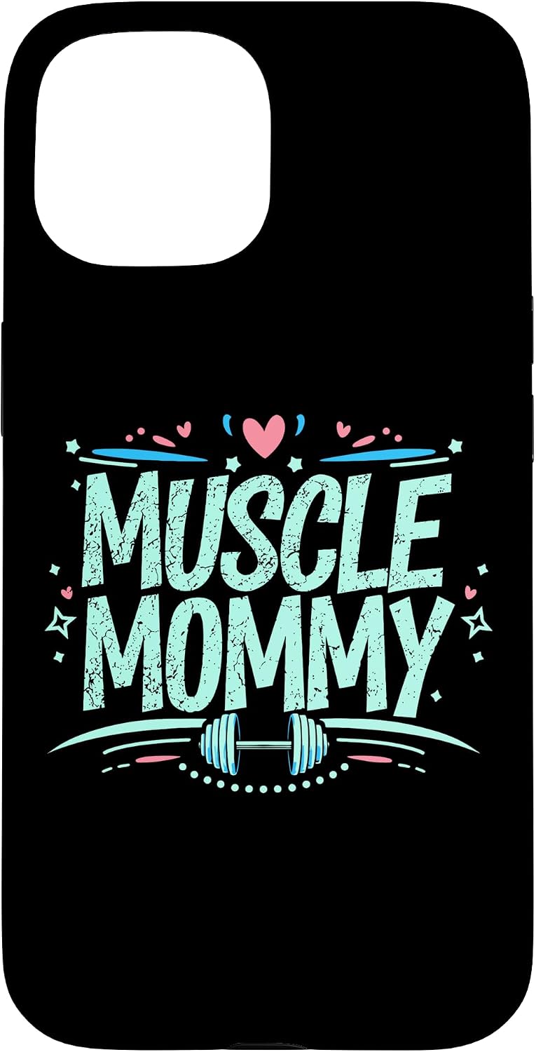 Muscle Mommy, Workout Gifts For Mom, Fitness Health Gym Case for iPhone 15