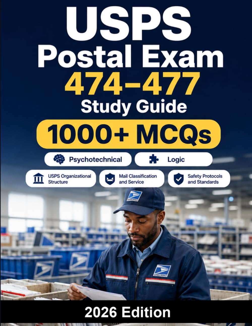 USPS Postal Exam 474–477 Study Guide: United States Postal Service : complete preparation for Mail Carrier, Mail Handler, Mail Processing and Postal ... memory, address checking and exam strategy